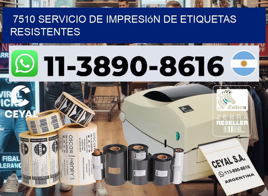 7510 Servicio de impresión de etiquetas resistentes