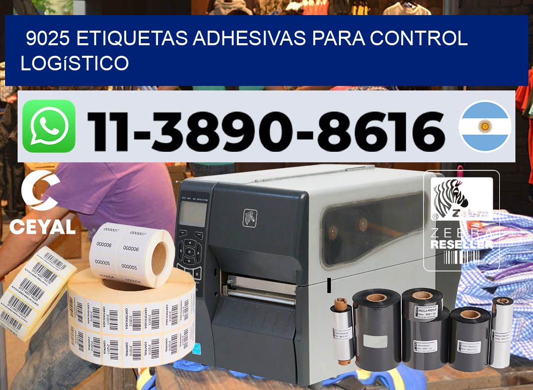 9025 Etiquetas adhesivas para control logístico