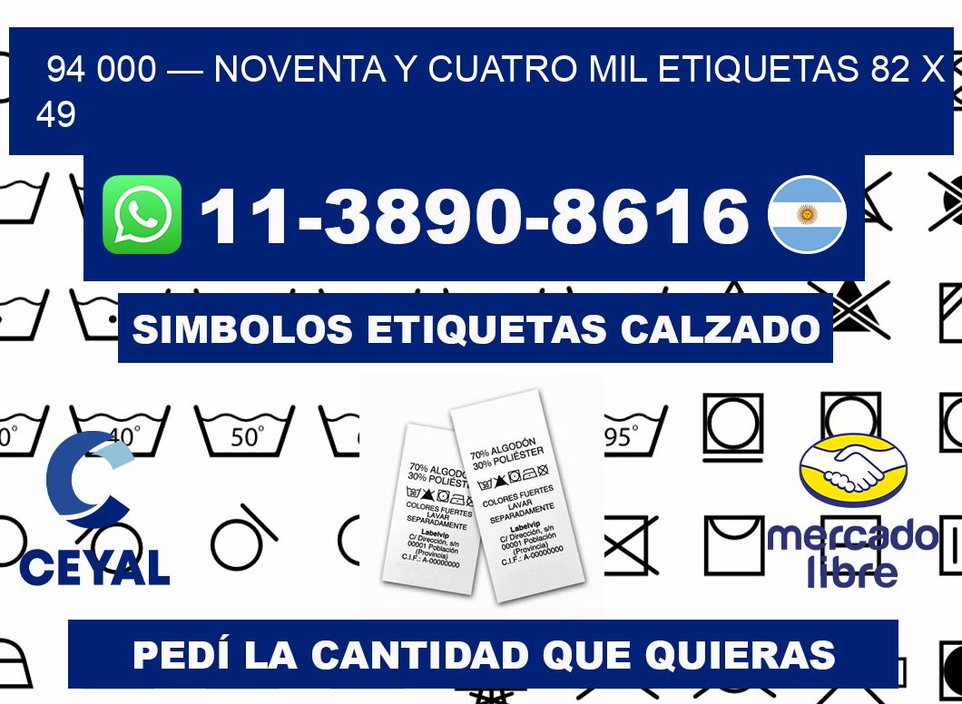 94 000 — noventa y cuatro mil etiquetas 82 x 49