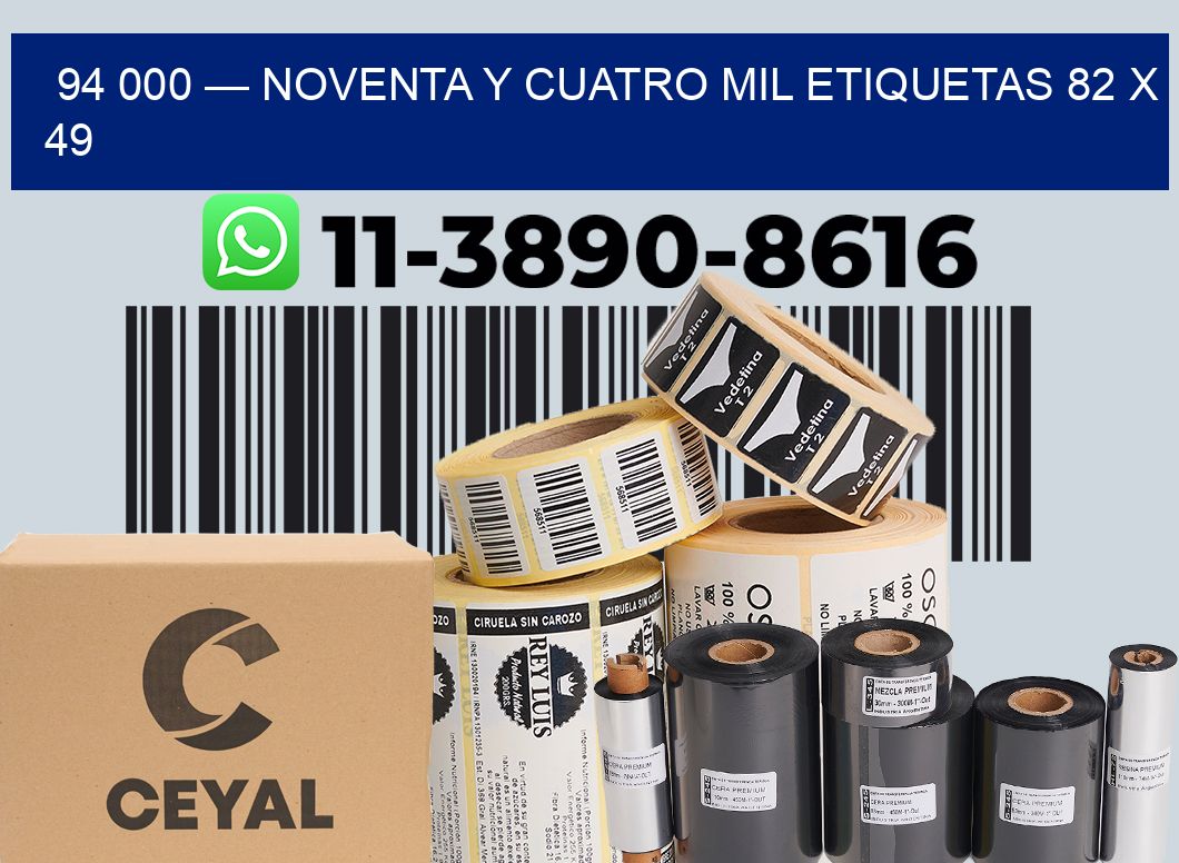 94 000 — noventa y cuatro mil etiquetas 82 x 49