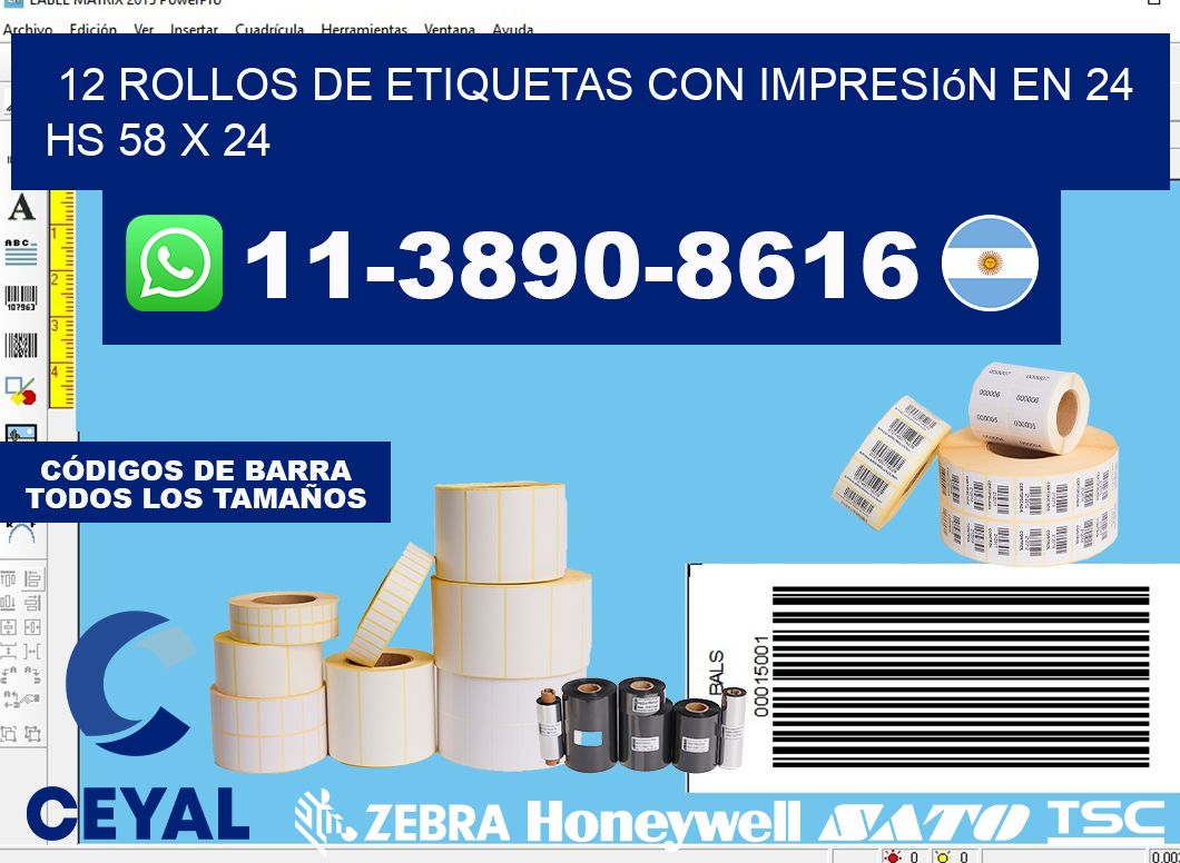 12 rollos de etiquetas con impresión en 24 hs 58 x 24