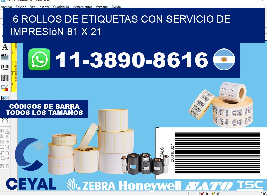 6 rollos de etiquetas con servicio de impresión 81 x 21