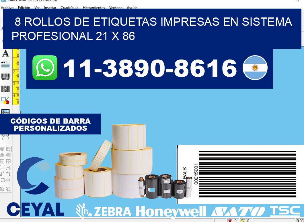 8 rollos de etiquetas impresas en sistema profesional 21 x 86