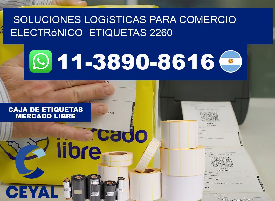 Soluciones logísticas para comercio electrónico  etiquetas 2260