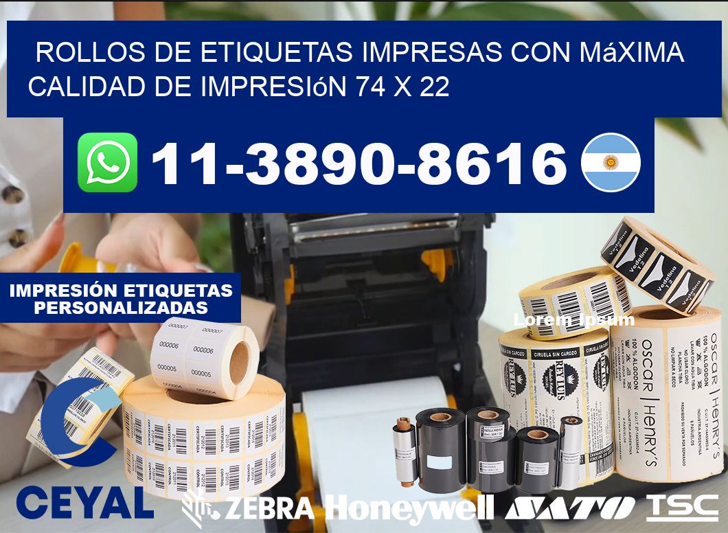rollos de etiquetas impresas con máxima calidad de impresión 74 x 22