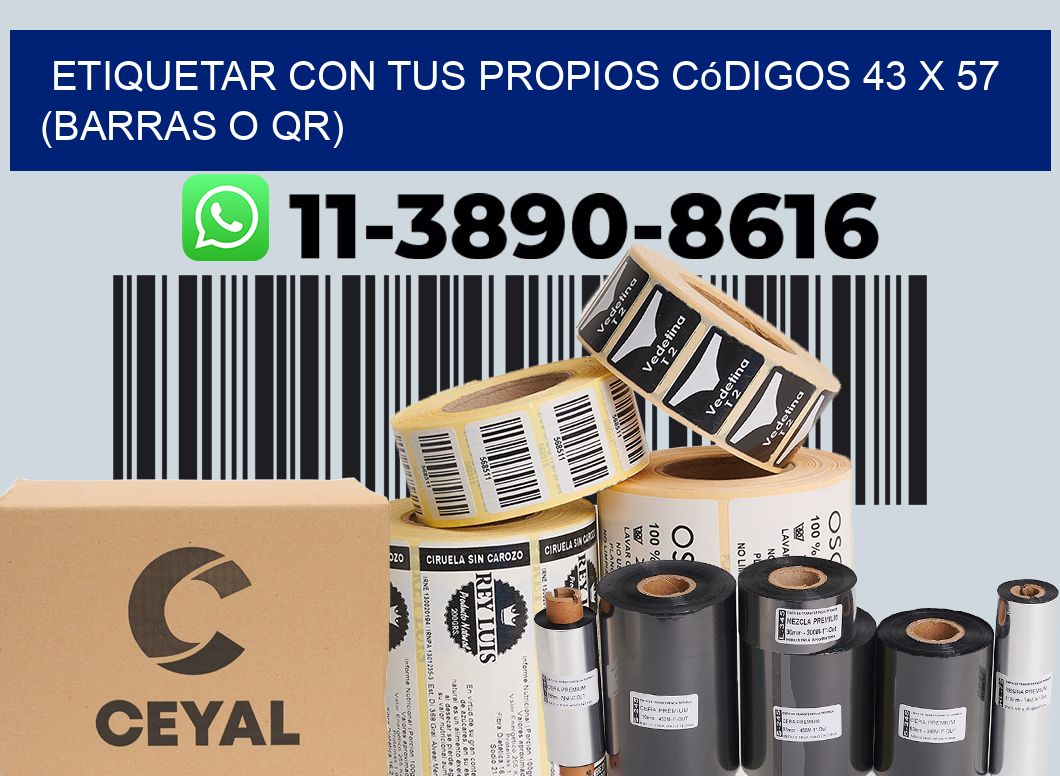 Etiquetar con tus propios códigos 43 x 57 (barras o QR)