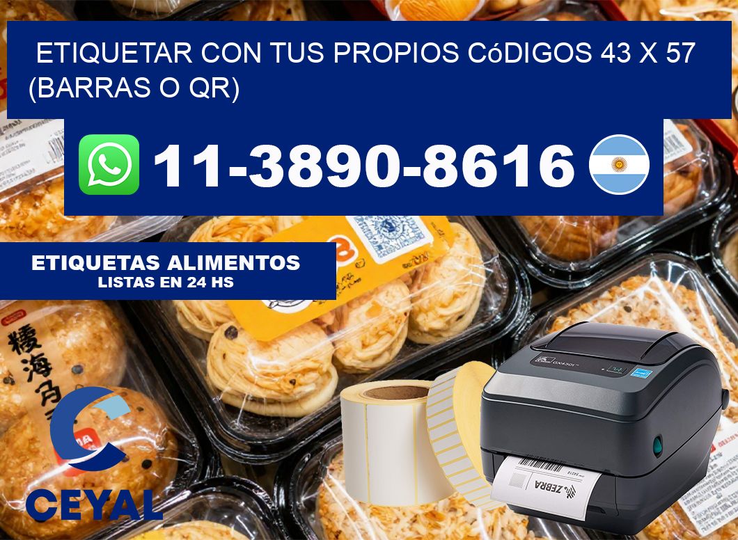 Etiquetar con tus propios códigos 43 x 57 (barras o QR)