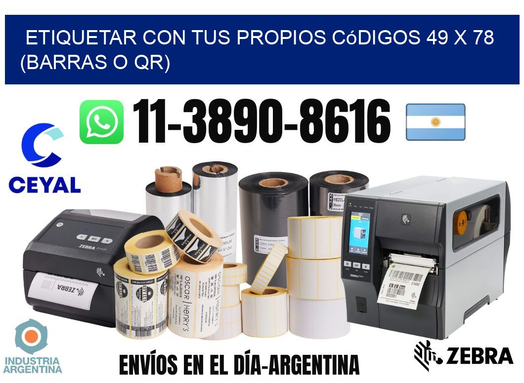 Etiquetar con tus propios códigos 49 x 78 (barras o QR)