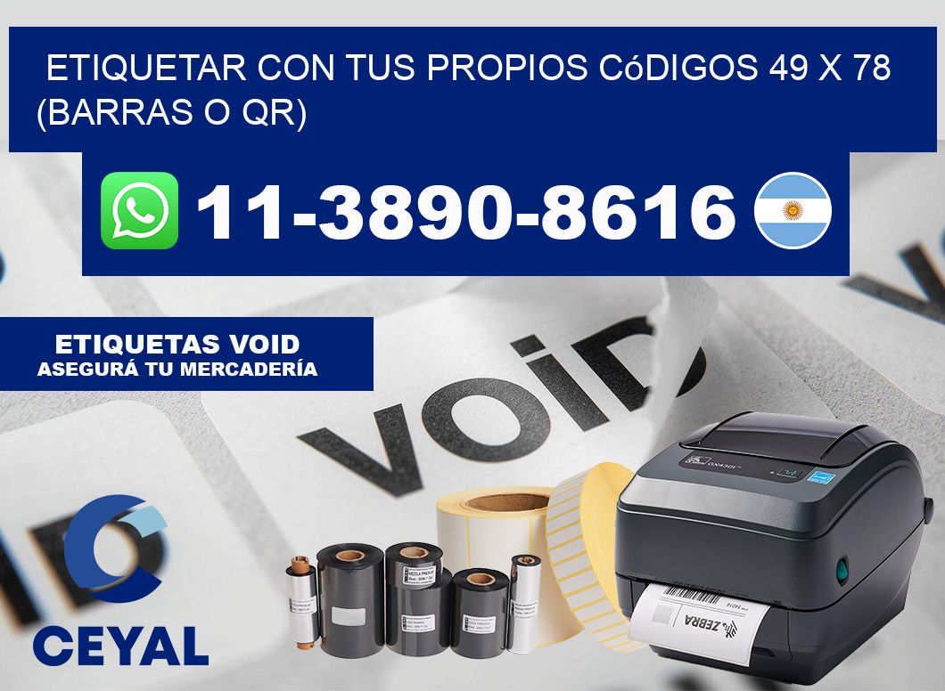 Etiquetar con tus propios códigos 49 x 78 (barras o QR)