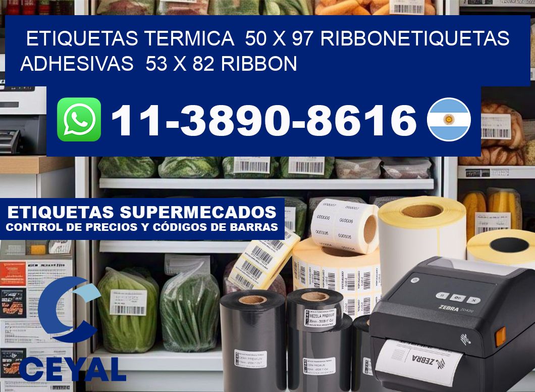 Etiquetas termica 50 x 97 ribbonEtiquetas adhesivas 53 x 82 ribbon