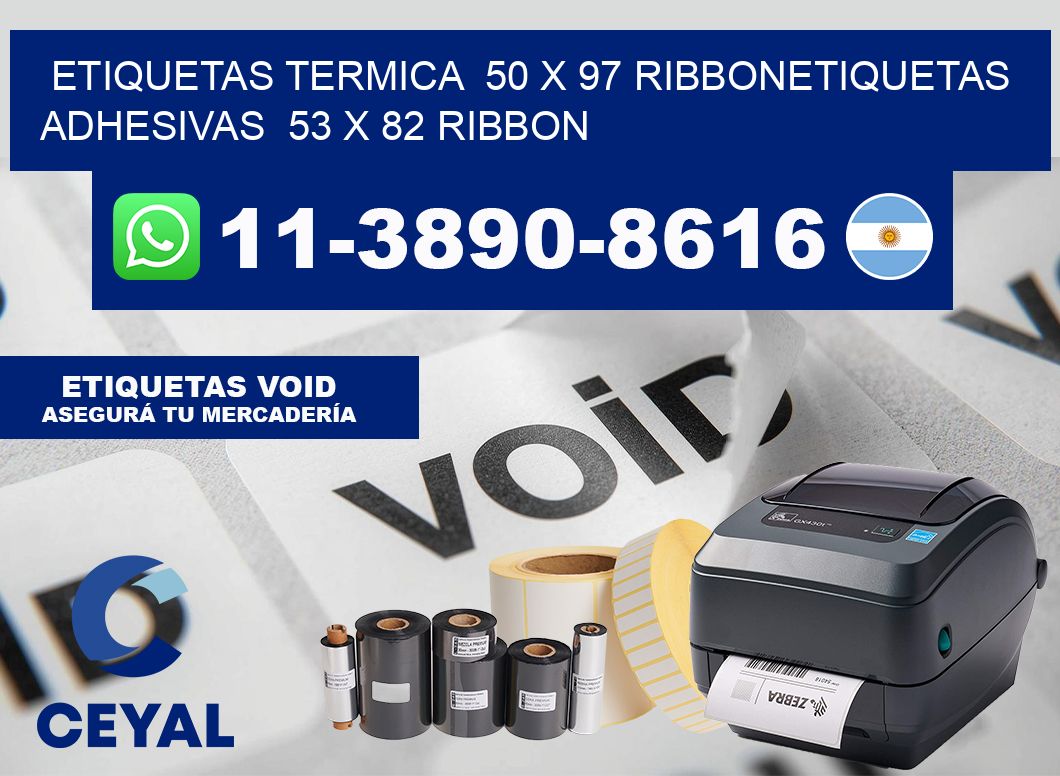 Etiquetas termica 50 x 97 ribbonEtiquetas adhesivas 53 x 82 ribbon