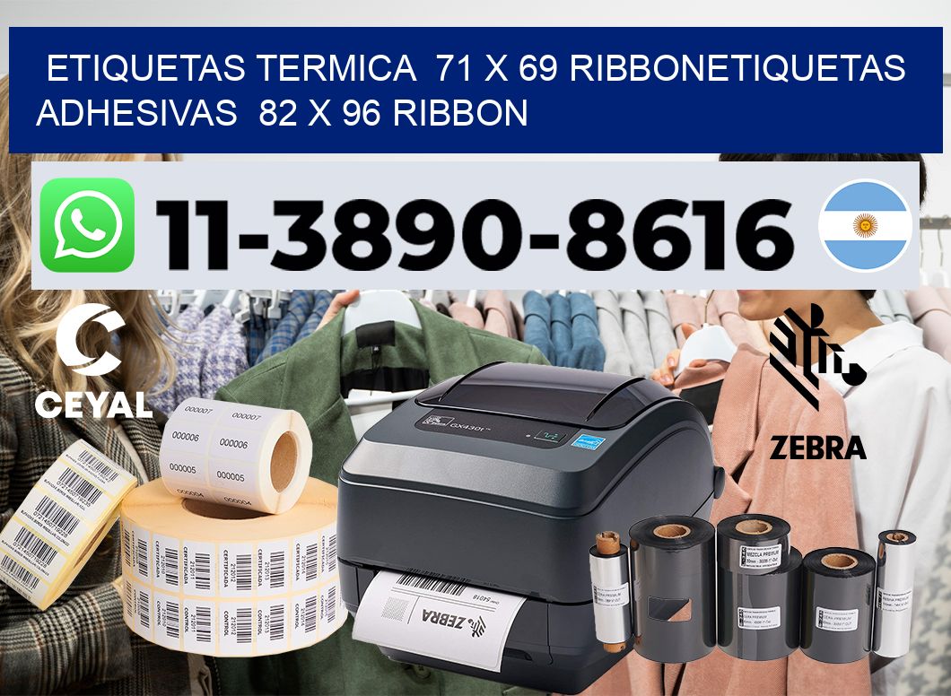 Etiquetas termica  71 x 69 ribbonEtiquetas adhesivas  82 x 96 ribbon