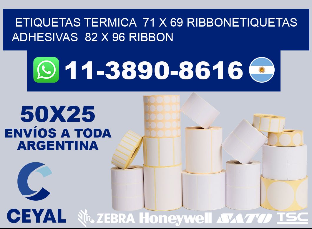 Etiquetas termica  71 x 69 ribbonEtiquetas adhesivas  82 x 96 ribbon