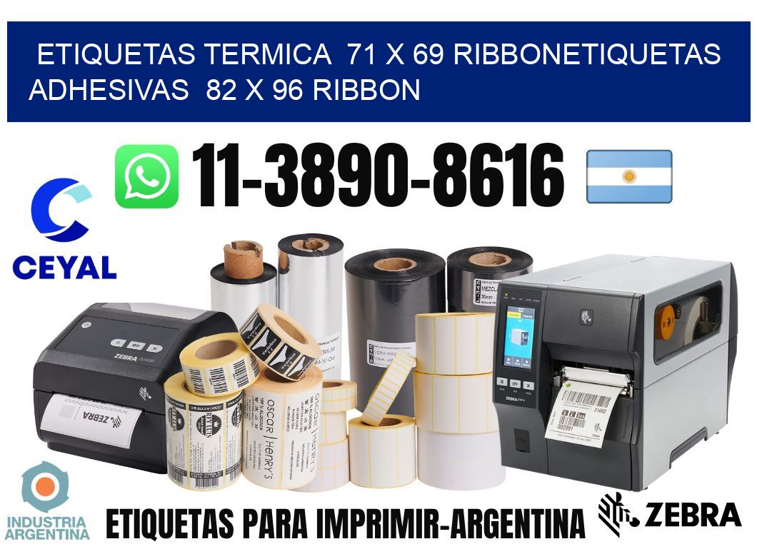 Etiquetas termica  71 x 69 ribbonEtiquetas adhesivas  82 x 96 ribbon