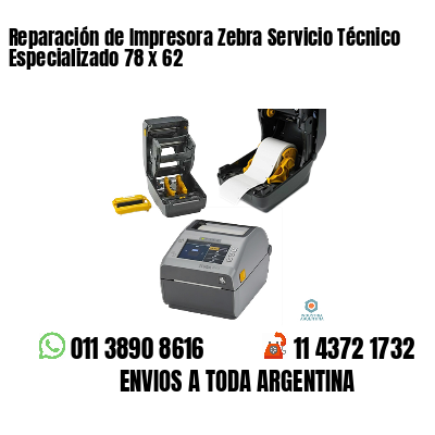 Reparación de Impresora Zebra Servicio Técnico Especializado 78 x 62