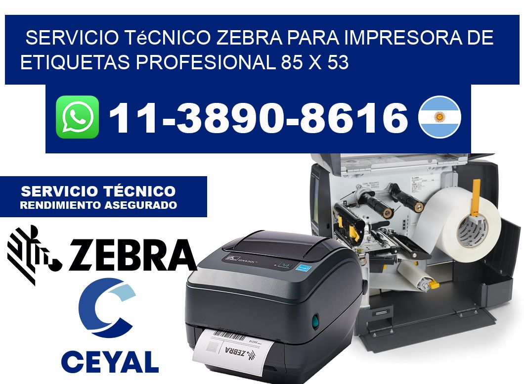 Servicio Técnico Zebra para Impresora de Etiquetas Profesional 85 x 53