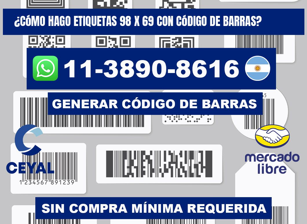 ¿Cómo hago etiquetas 98 x 69 con código de barras?