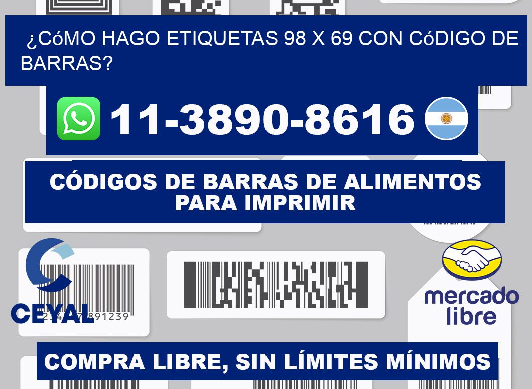 ¿Cómo hago etiquetas 98 x 69 con código de barras?