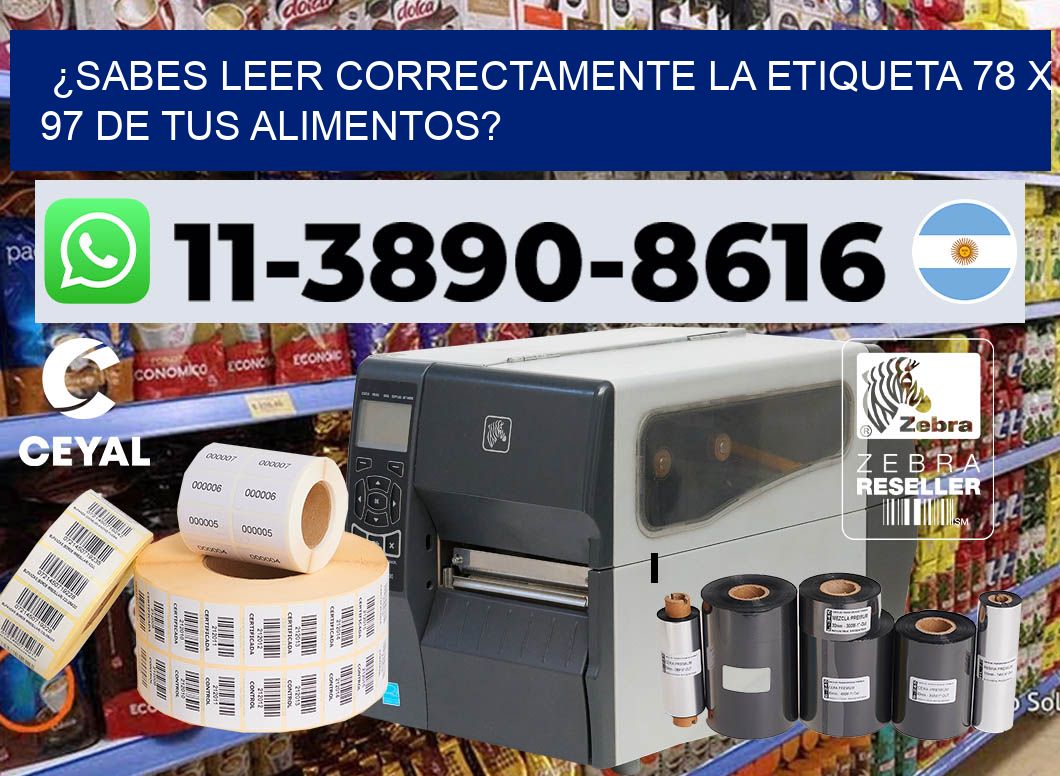 ¿Sabes leer correctamente la etiqueta 78 x 97 de tus alimentos?