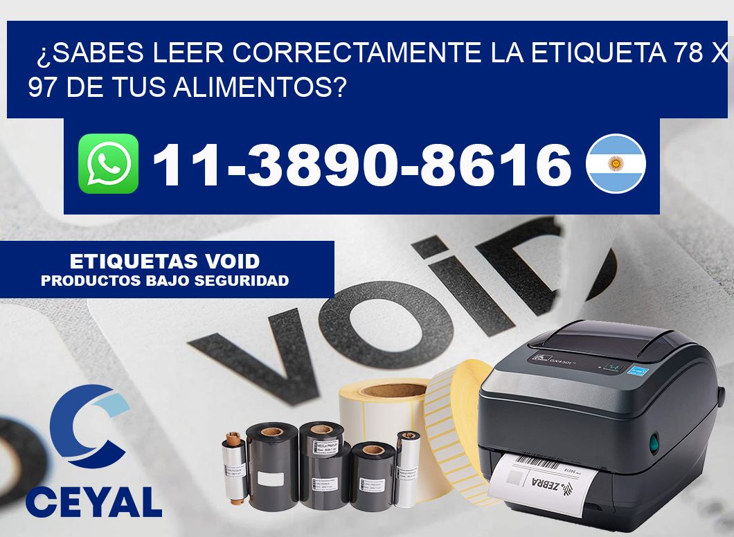 ¿Sabes leer correctamente la etiqueta 78 x 97 de tus alimentos?