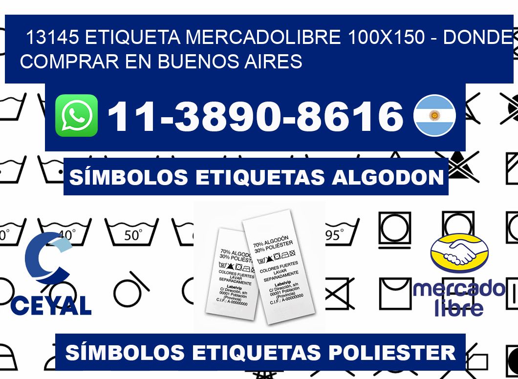 13145 etiqueta MercadoLibre 100x150 - Donde Comprar en Buenos Aires