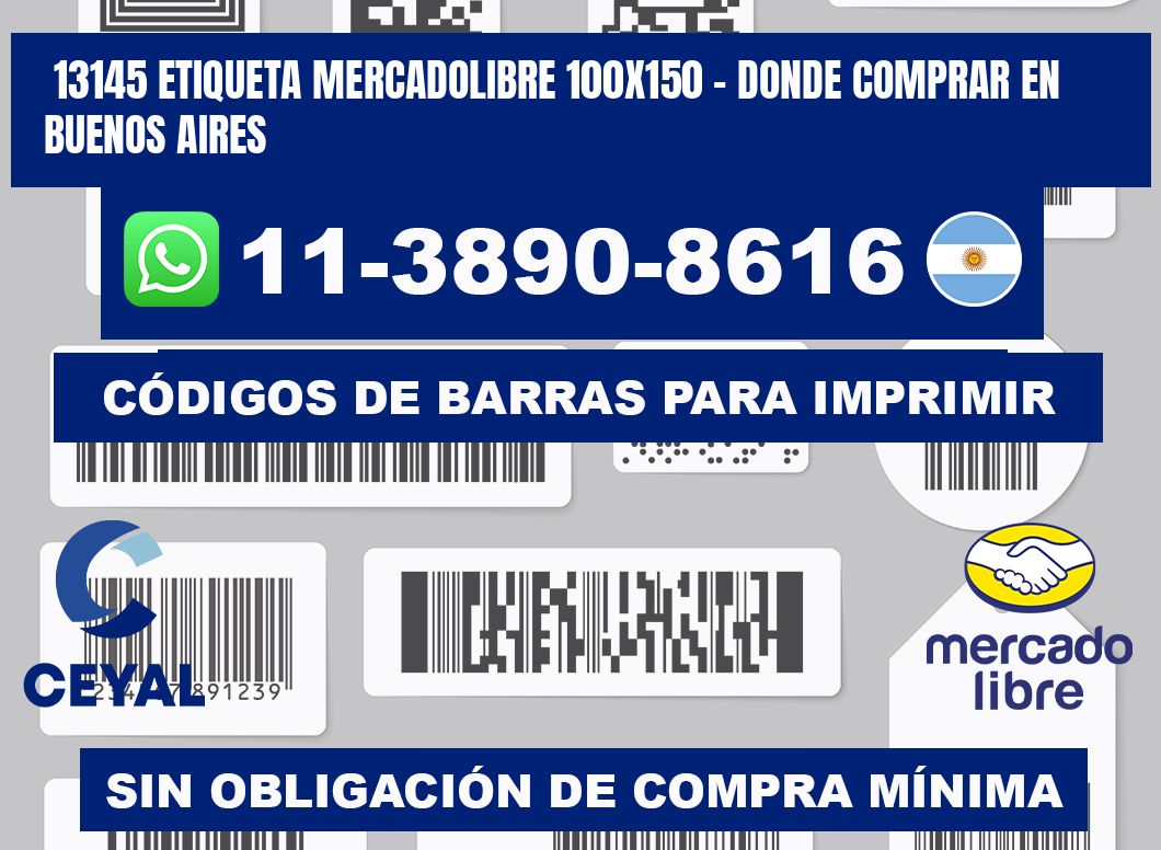 13145 etiqueta MercadoLibre 100x150 - Donde Comprar en Buenos Aires