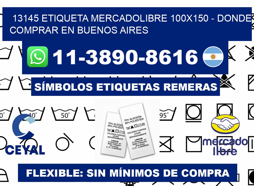 13145 etiqueta MercadoLibre 100x150 - Donde Comprar en Buenos Aires