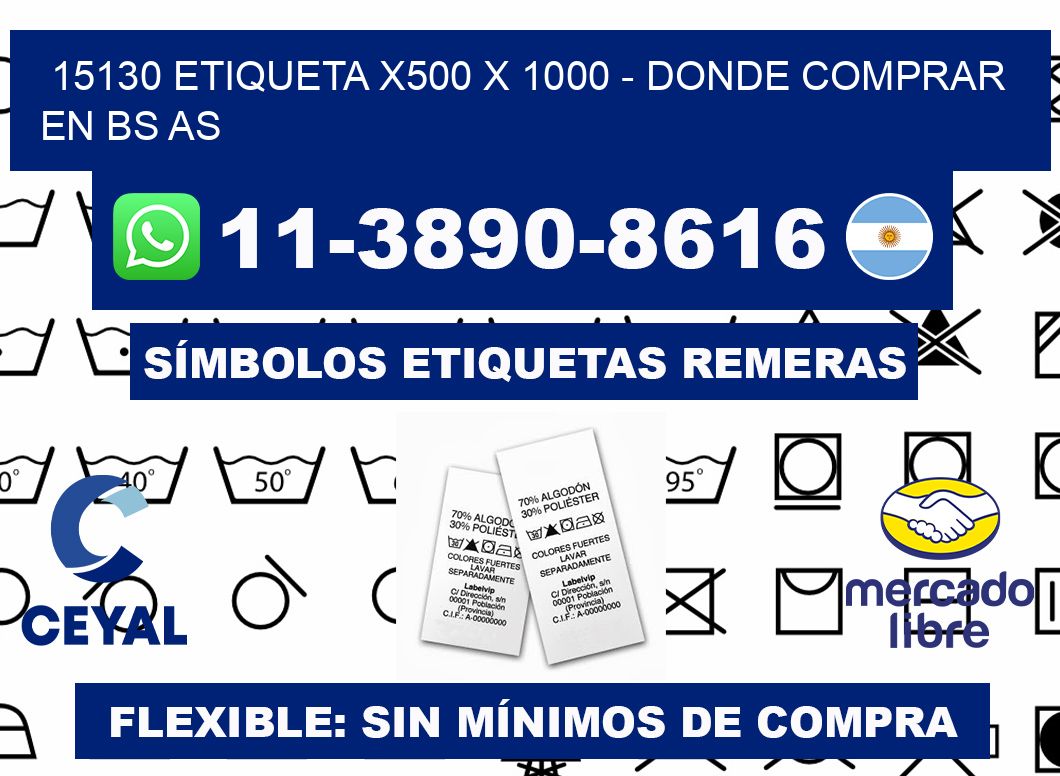 15130 etiqueta x500 x 1000 - Donde Comprar en bs as