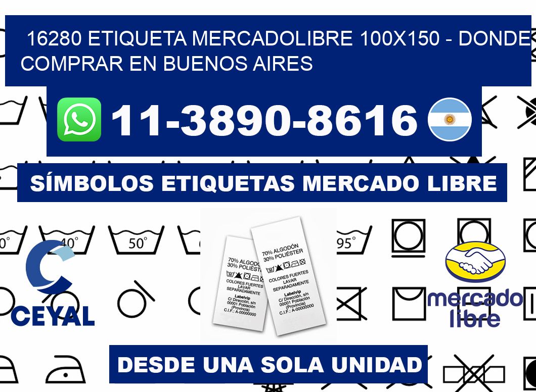 16280 etiqueta MercadoLibre 100x150 - Donde Comprar en Buenos Aires