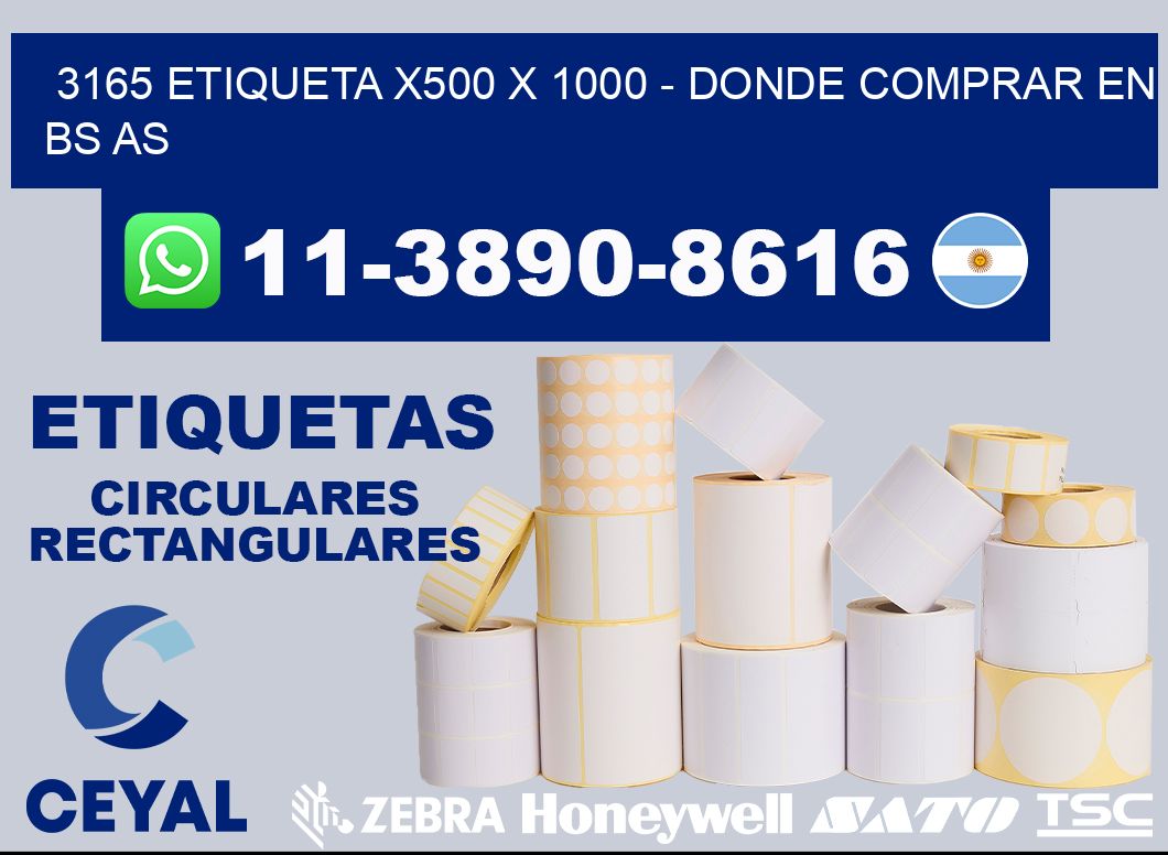 3165 etiqueta x500 x 1000 - Donde Comprar en bs as