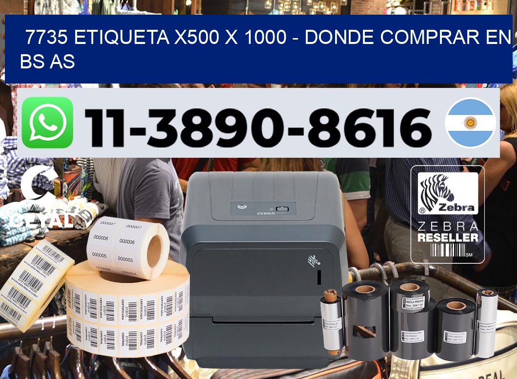 7735 etiqueta x500 x 1000 – Donde Comprar en bs as