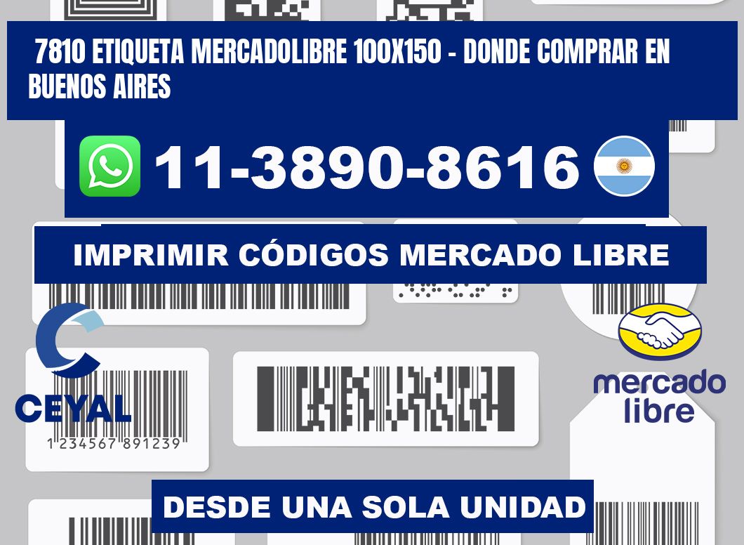 7810 etiqueta MercadoLibre 100x150 - Donde Comprar en Buenos Aires