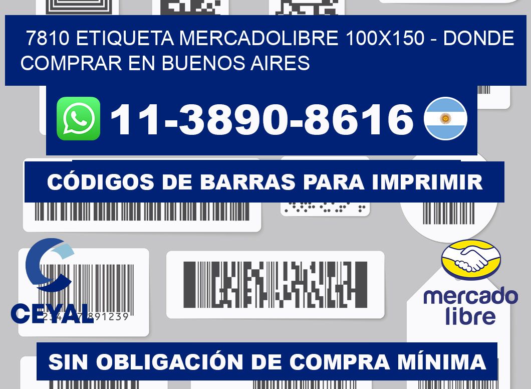 7810 etiqueta MercadoLibre 100x150 - Donde Comprar en Buenos Aires