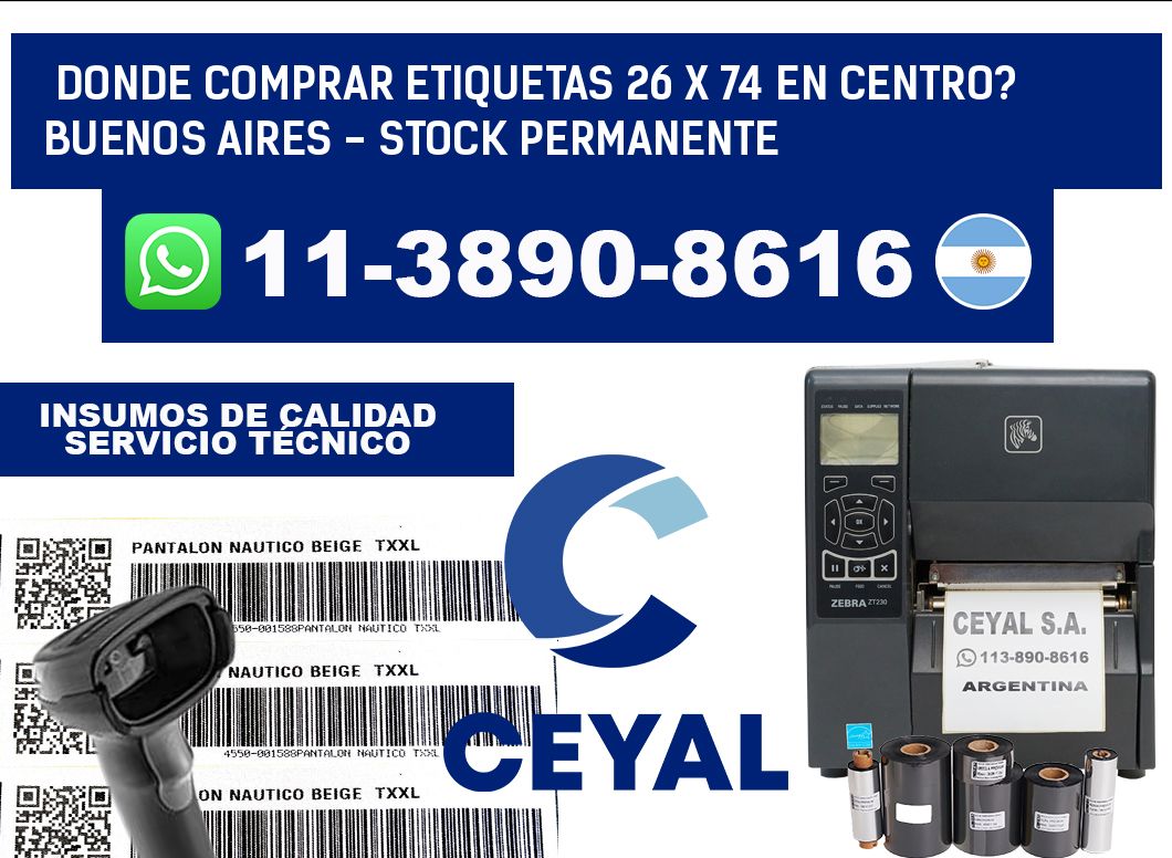 Donde Comprar etiquetas 26 x 74 en CENTRO? Buenos Aires - Stock permanente