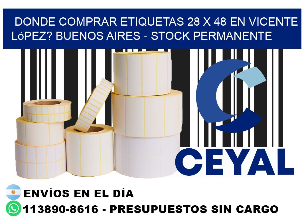 Donde Comprar etiquetas 28 x 48 en Vicente López? Buenos Aires - Stock permanente