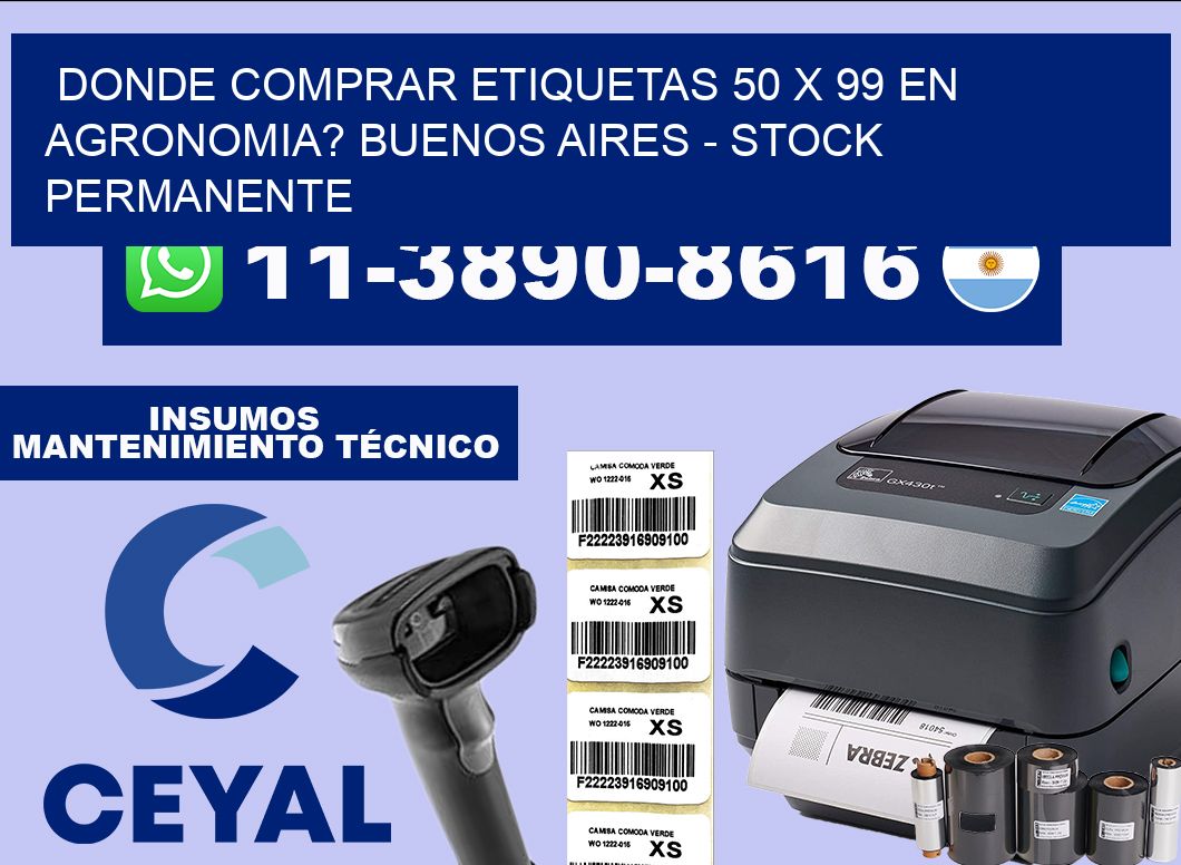 Donde Comprar etiquetas 50 x 99 en AGRONOMIA? Buenos Aires – Stock permanente