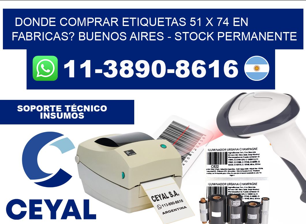 Donde Comprar etiquetas 51 x 74 en FABRICAS? Buenos Aires - Stock permanente