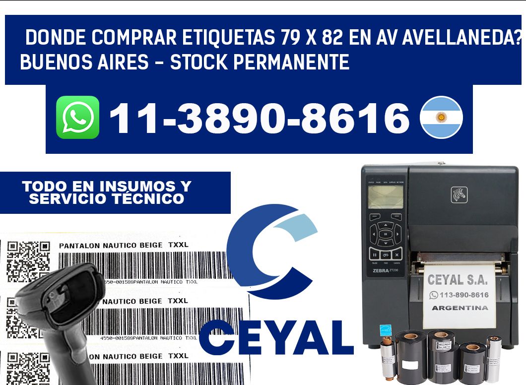 Donde Comprar etiquetas 79 x 82 en AV AVELLANEDA? Buenos Aires - Stock permanente