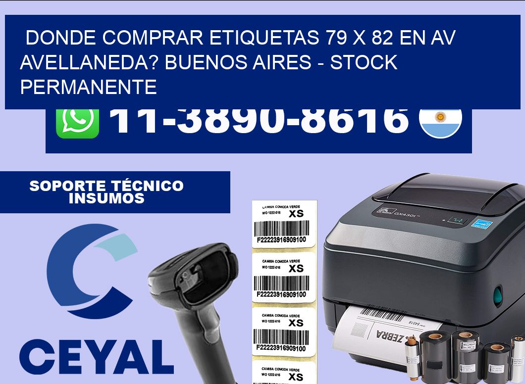 Donde Comprar etiquetas 79 x 82 en AV AVELLANEDA? Buenos Aires – Stock permanente