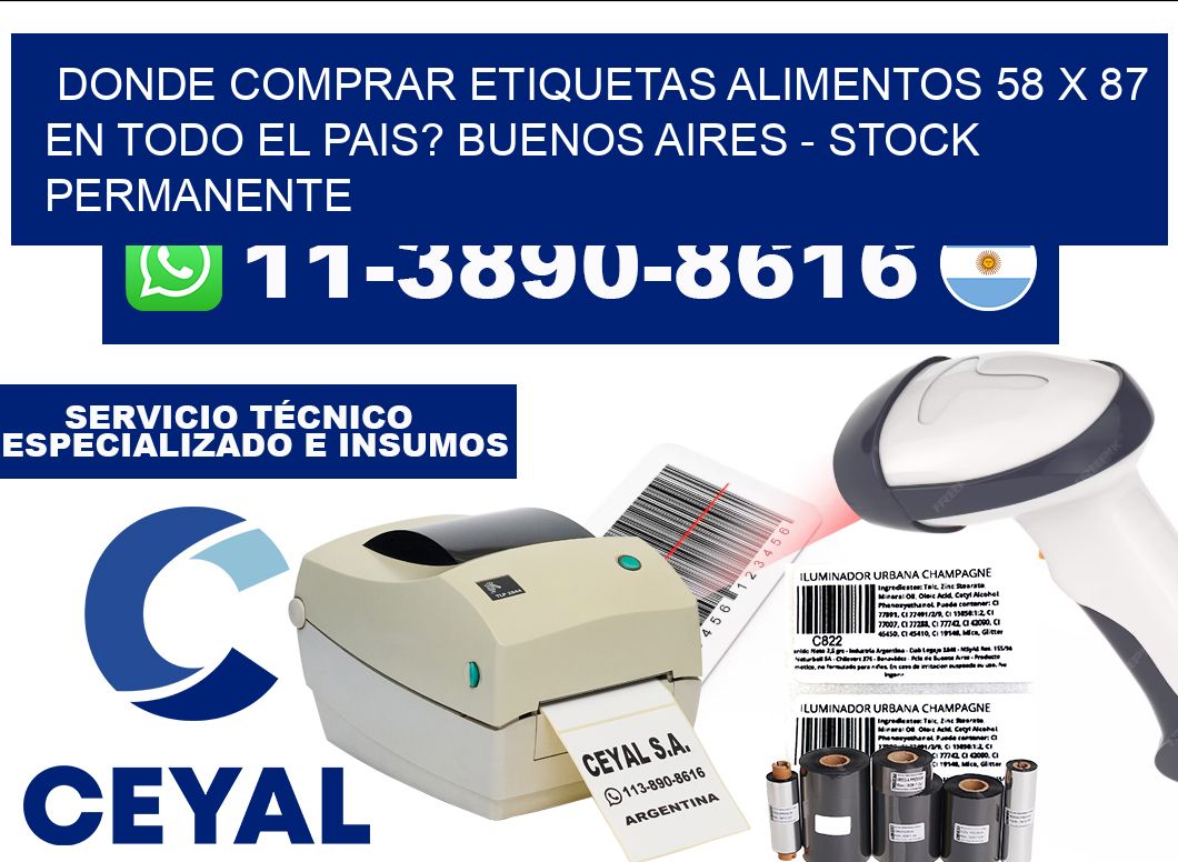Donde Comprar etiquetas alimentos 58 x 87 en TODO EL PAIS? Buenos Aires - Stock permanente