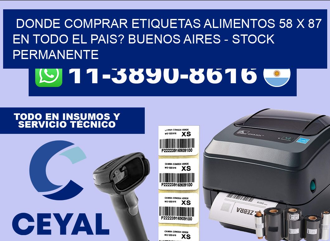 Donde Comprar etiquetas alimentos 58 x 87 en TODO EL PAIS? Buenos Aires – Stock permanente