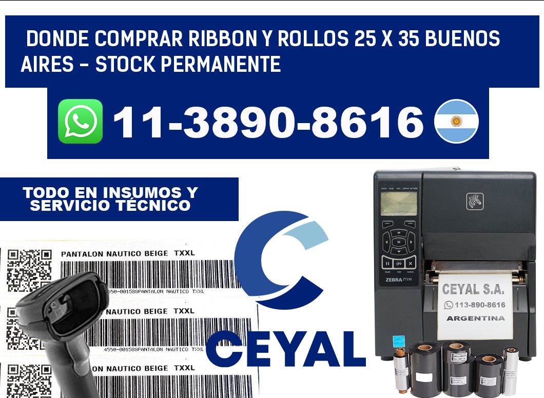 Donde Comprar ribbon y rollos 25 x 35 Buenos Aires - Stock permanente