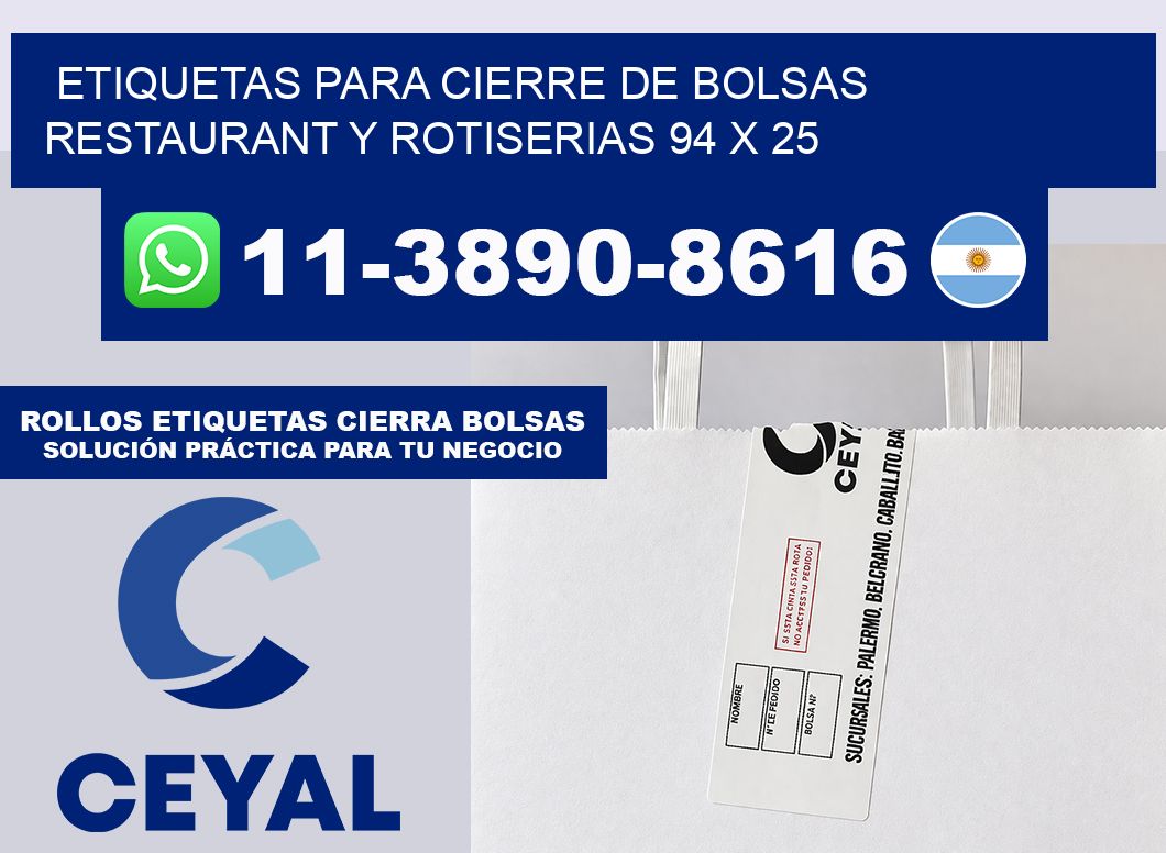 ETIQUETAS PARA CIERRE DE BOLSAS RESTAURANT Y ROTISERIAS 94 x 25