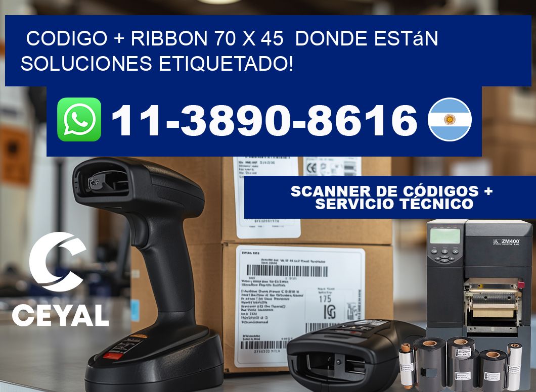 codigo + ribbon 70 x 45  donde están soluciones etiquetado!