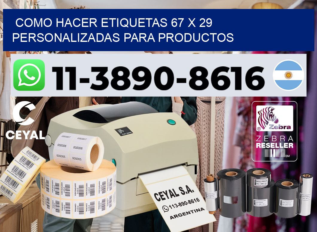 como hacer etiquetas 67 x 29 personalizadas para productos