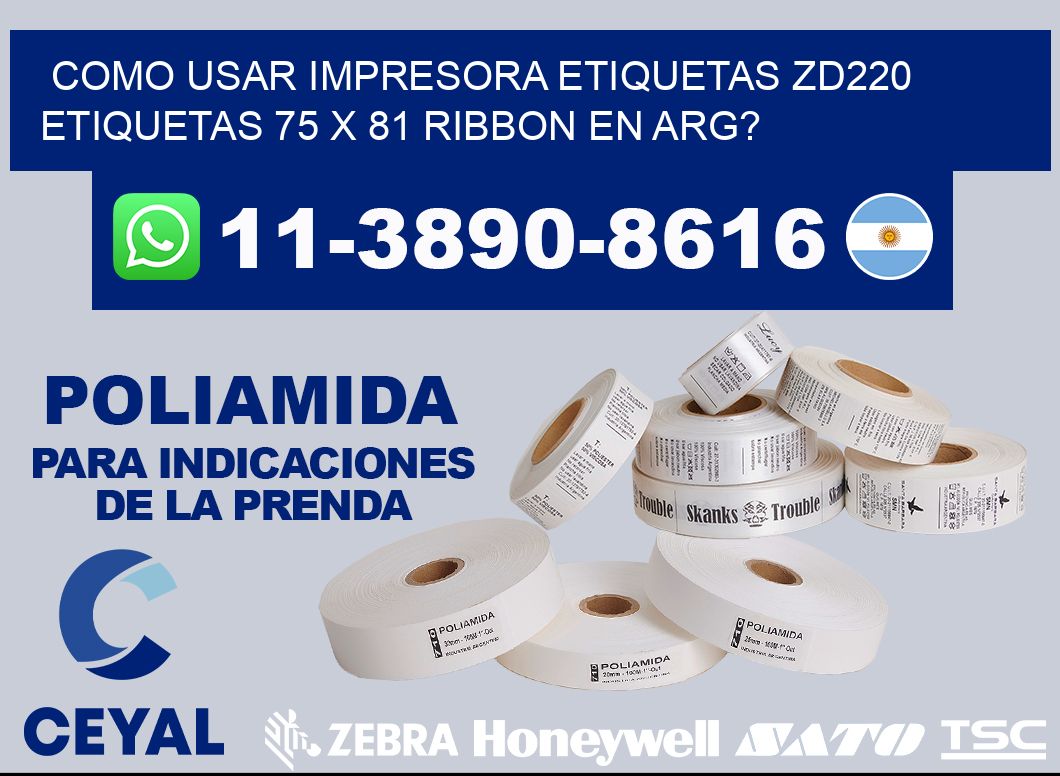 como usar impresora etiquetas zd220 etiquetas 75 x 81 ribbon en ARG?