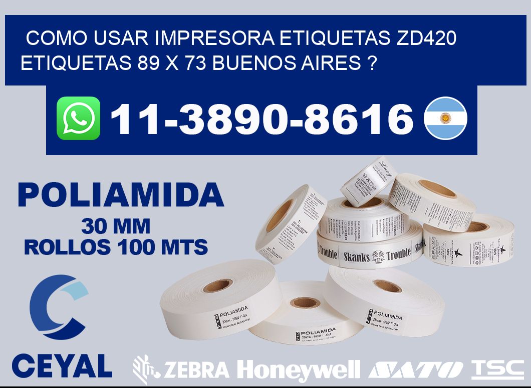 como usar impresora etiquetas zd420 etiquetas 89 x 73 Buenos Aires ?