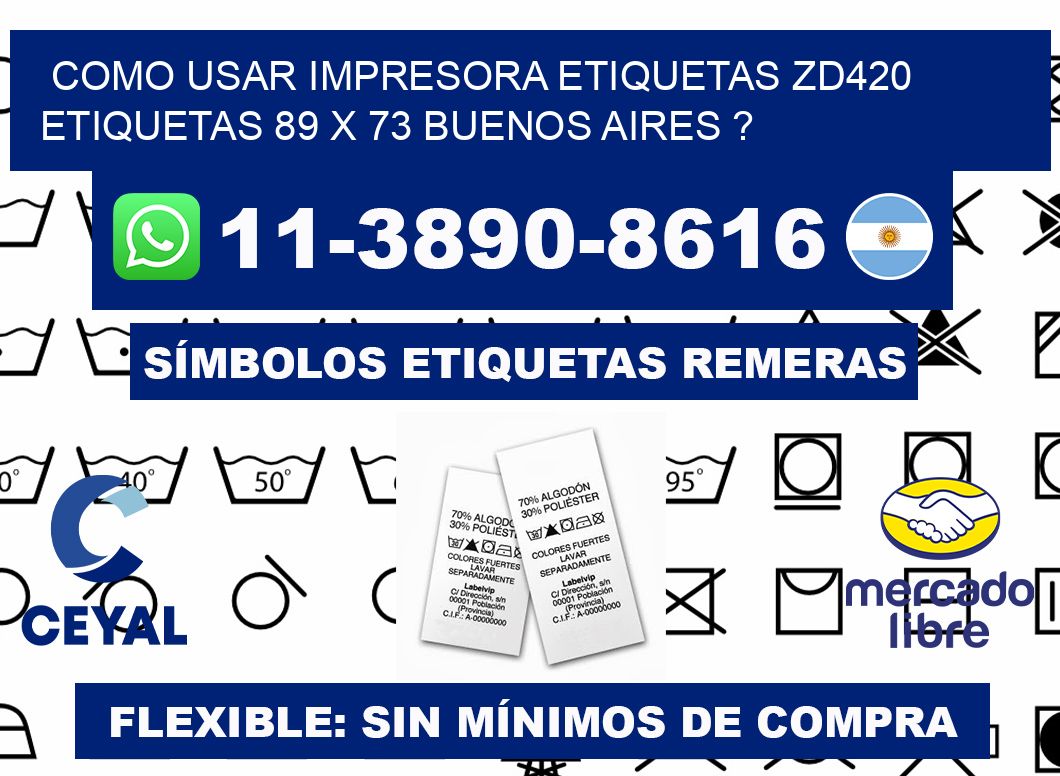 como usar impresora etiquetas zd420 etiquetas 89 x 73 Buenos Aires ?