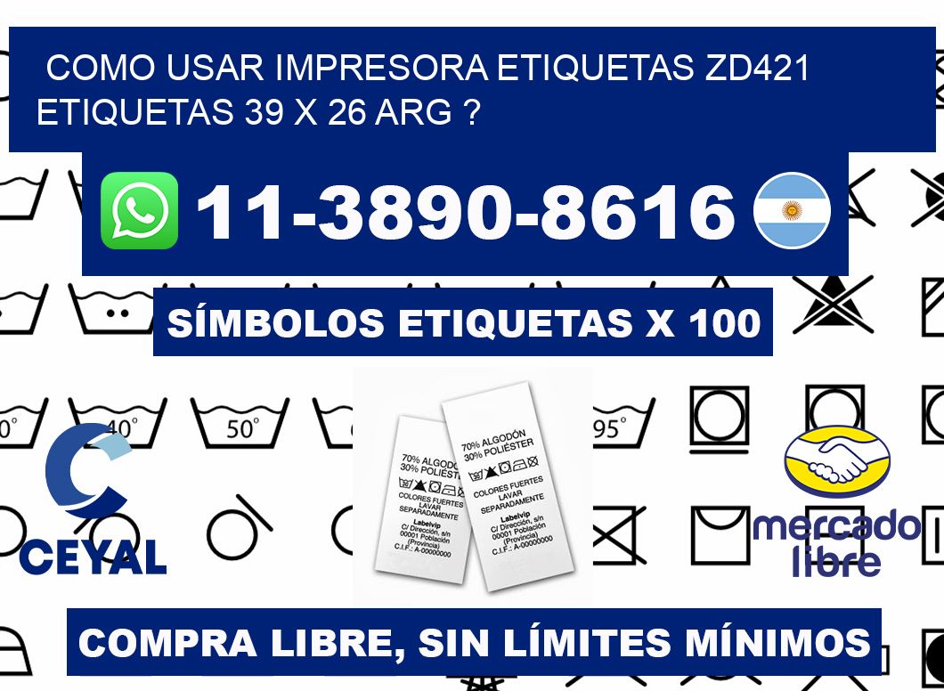 como usar impresora etiquetas zd421 etiquetas 39 x 26 ARG ?