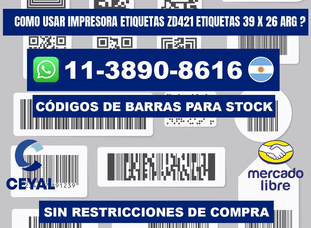 como usar impresora etiquetas zd421 etiquetas 39 x 26 ARG ?